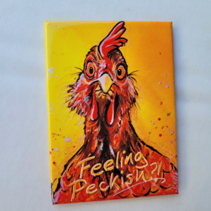 Margorie the Chicken Magnet - Feeling Peckish?